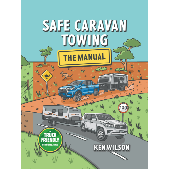 Safe Caravan Towing - The Manual